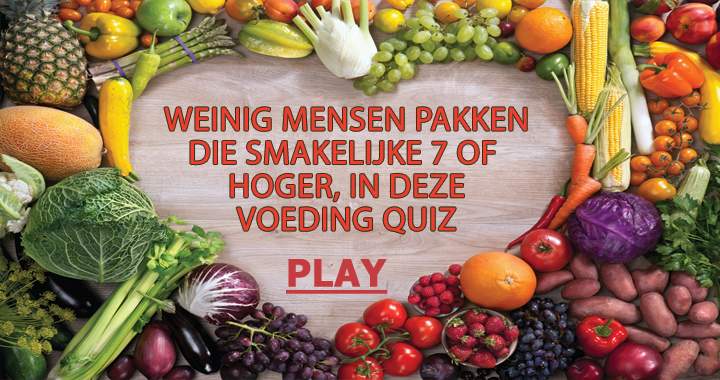 Haal jij wel een voldoende in deze voeding quiz?