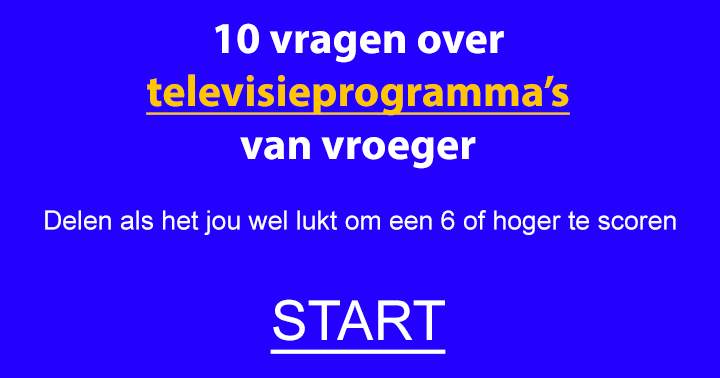 10 vragen over televisieprogramma's van vroeger