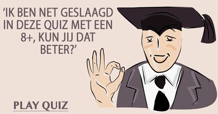 Slaag jij ook voor deze quiz?