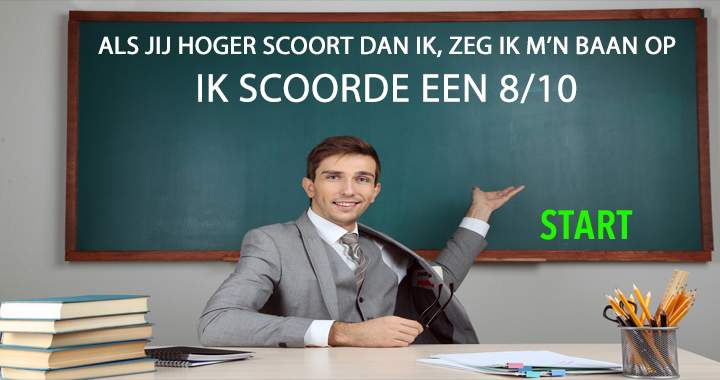 Scoor jij hoger dan een 8? Direct delen!