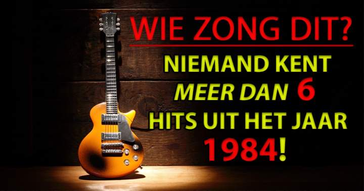 Van wie zijn deze 10 hits uit 1984?