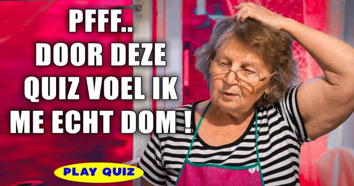 Voel jij je na het maken van deze quiz ook zo dom?